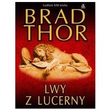 Brad Thor - LWY Z LUCERNY