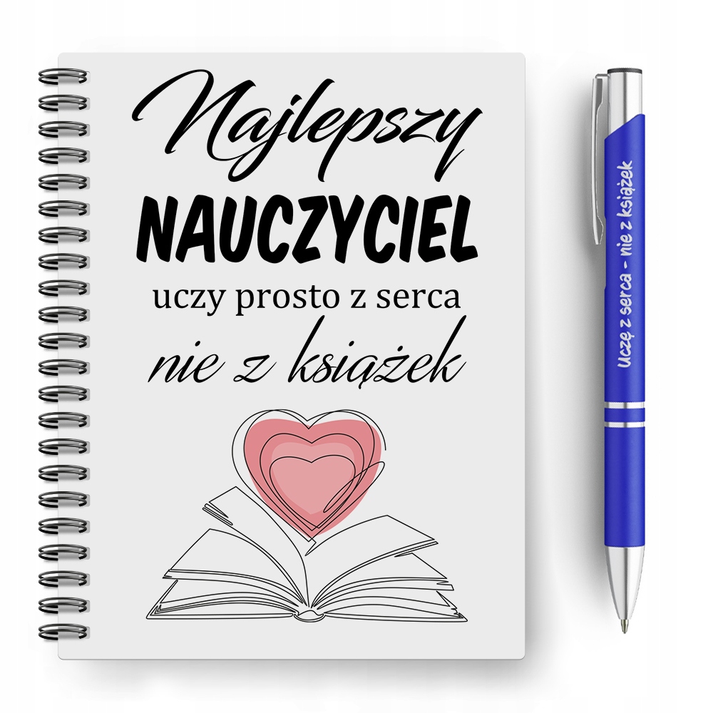 NOTES + DŁUGOPIS NAJLEPSZY NAUCZYCIEL UCZY Z SERCA