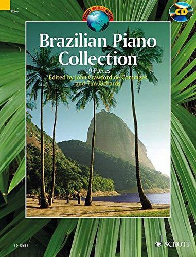 BRAZILIAN PIANO COLLECTION: 19 PIECES (SCHOTT WORLD MUSIC) - Tim Richards K