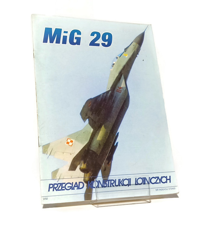 MiG 29 PRZEGLĄD KONSTRUKCJI LOTNICZYCH 2/92