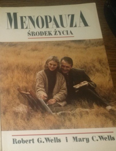 Menopauza Środek Życia - Robert G. Wells, Mary C.