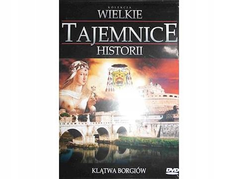 Wielkie Tajemnice Historii Klątwa Borgiów - DVD