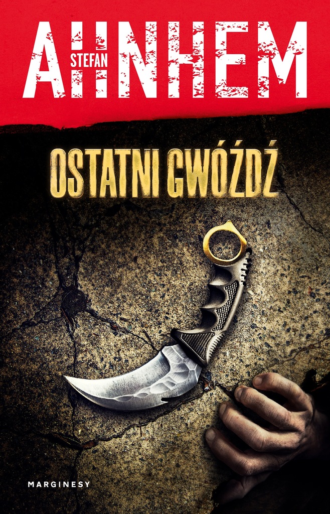 OSTATNI GWÓŹDŹ - AHNHEM STEFAN