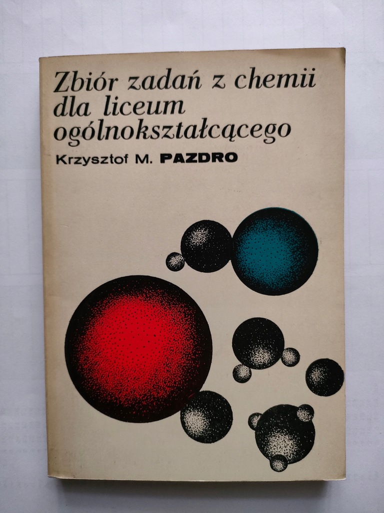 Pazdro Zbiór zadań z chemii dla liceum 1975 PRL