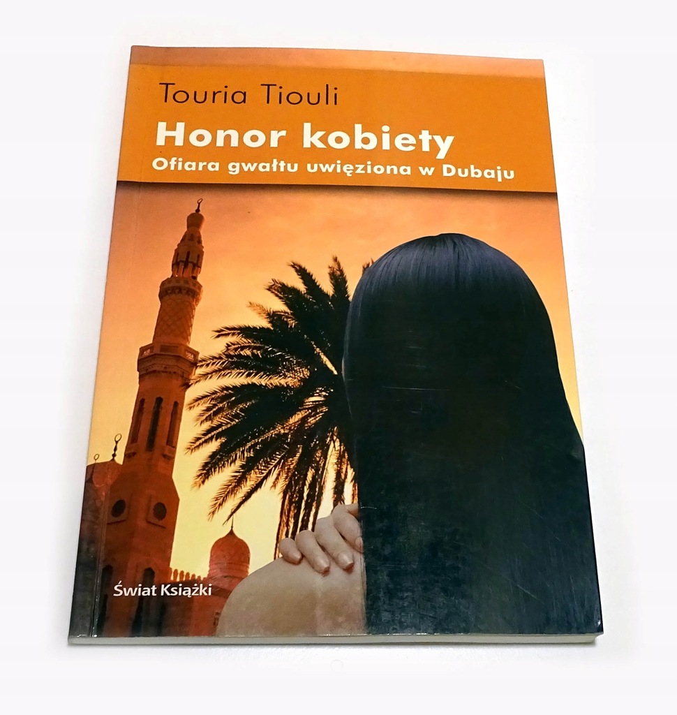 Honor kobiety Touria Tiouli Ofiara gwałtu Dubaj