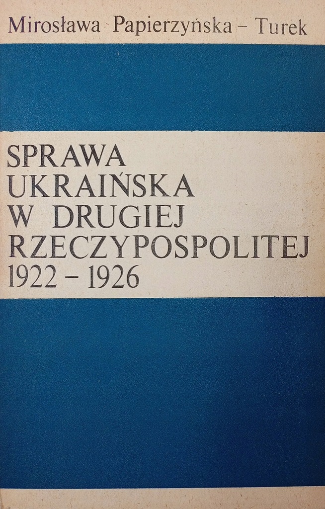 Sprawa ukraińska w Drugiej Rzeczypospolitej