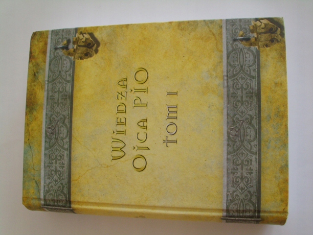 Wiedza Ojca Pio Tom I 8465204663 Oficjalne Archiwum Allegro