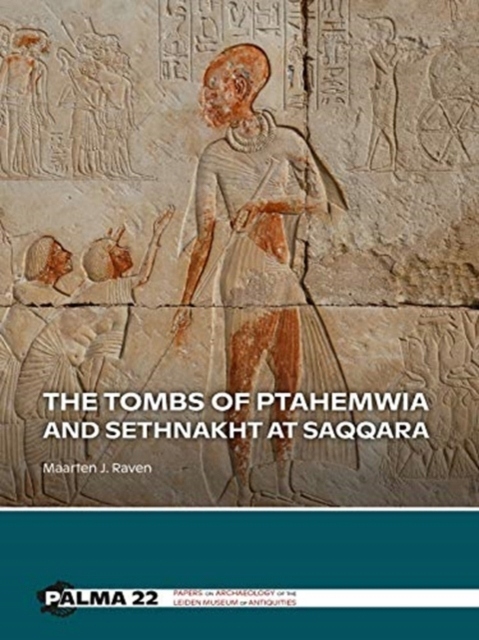 Tombs of Ptahemwia and Sethnakht at Saqqara