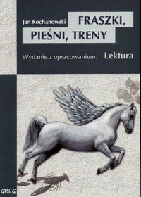 Fraszki, Pieśni, Treny