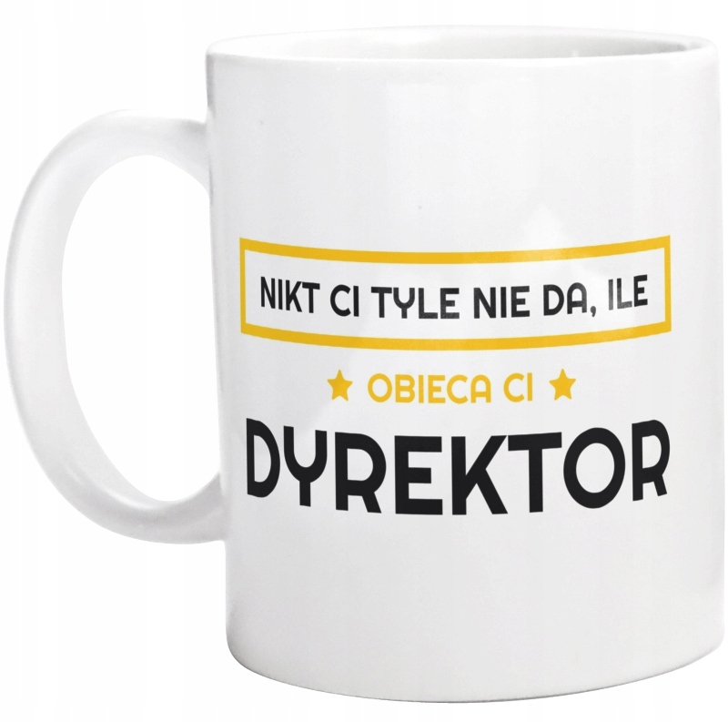 NIKT CI TYLE NIE DA ILE OBIECA DYREKTOR KUBEK