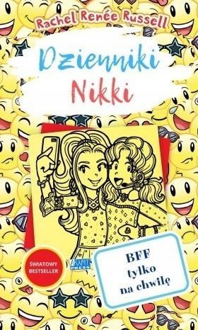 DZIENNIKI NIKKI. BFF TYLKO NA CHWILĘ