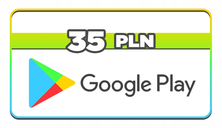 GOOGLE PLAY 35 PLN ZŁ KOD PIN KARTA PODARUNKOWA