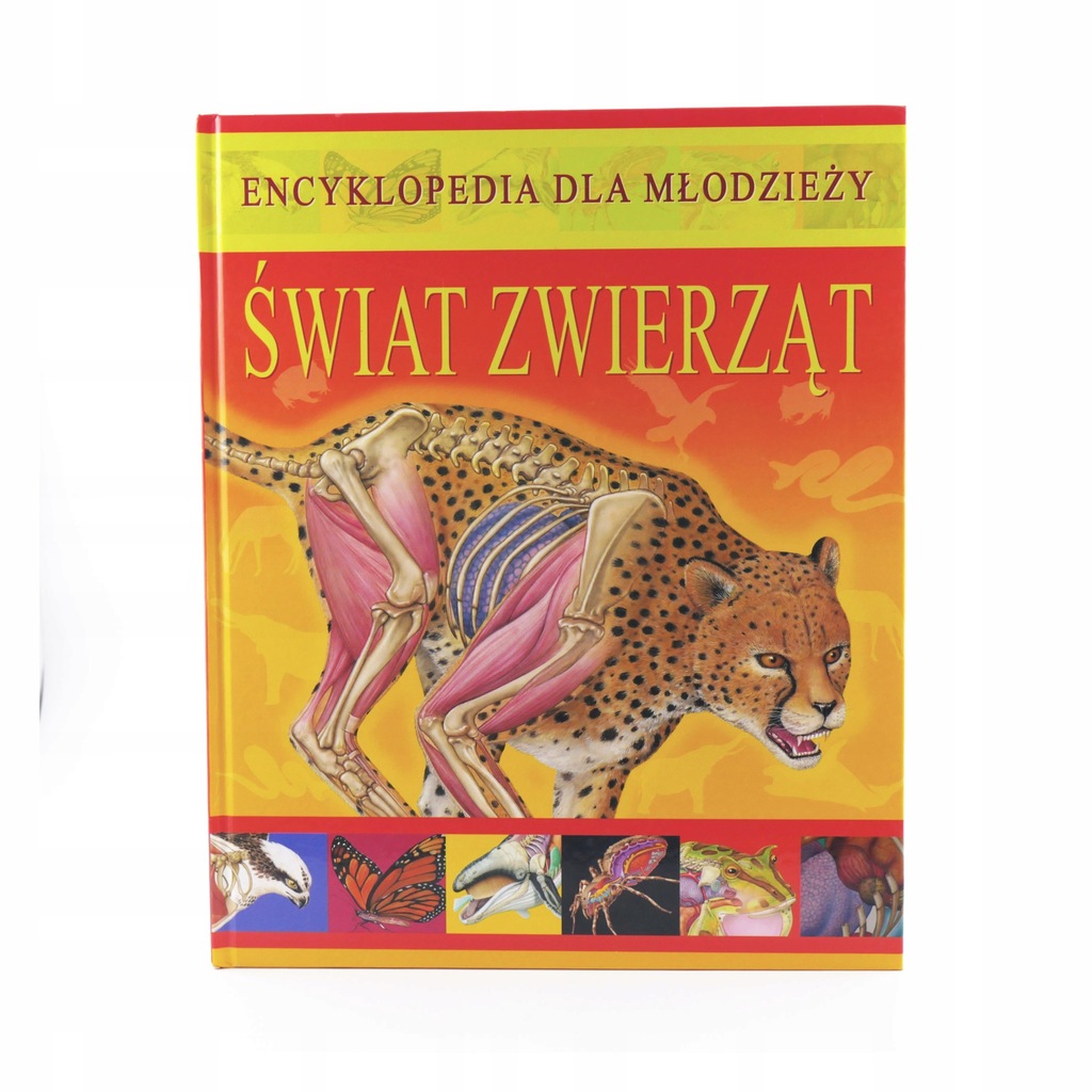 Świat zwierząt - Encyklopedia dla młodzieży