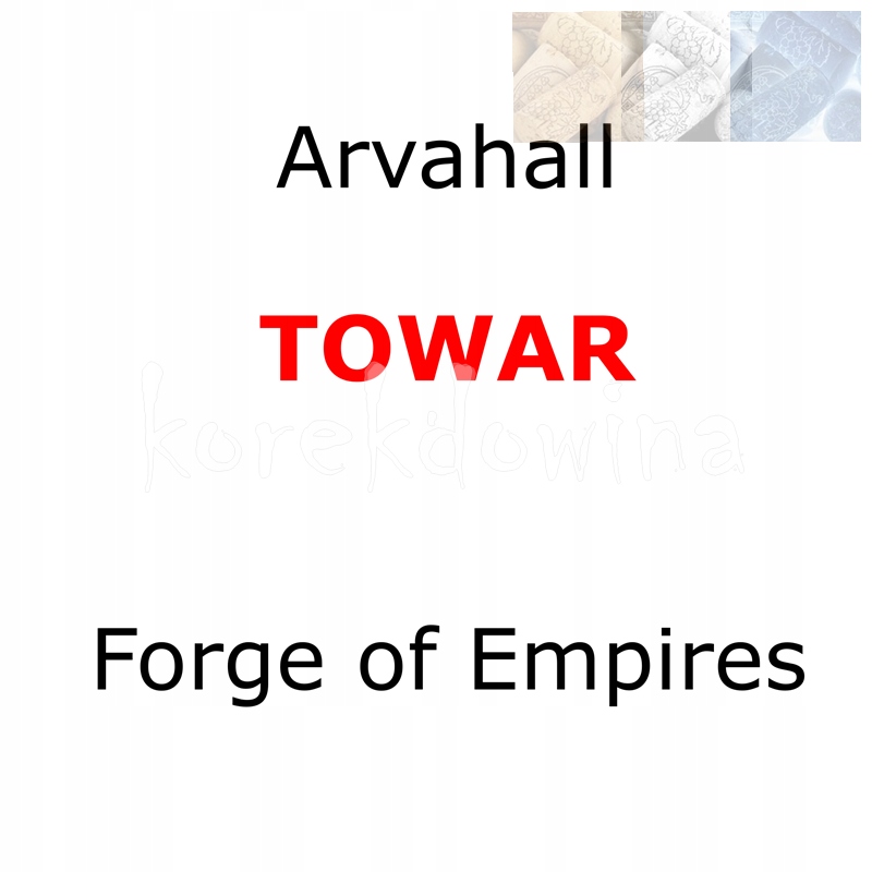 A 10000 towaru POSTĘPOWA FOE Arvahall FORGE OF EMPIRES