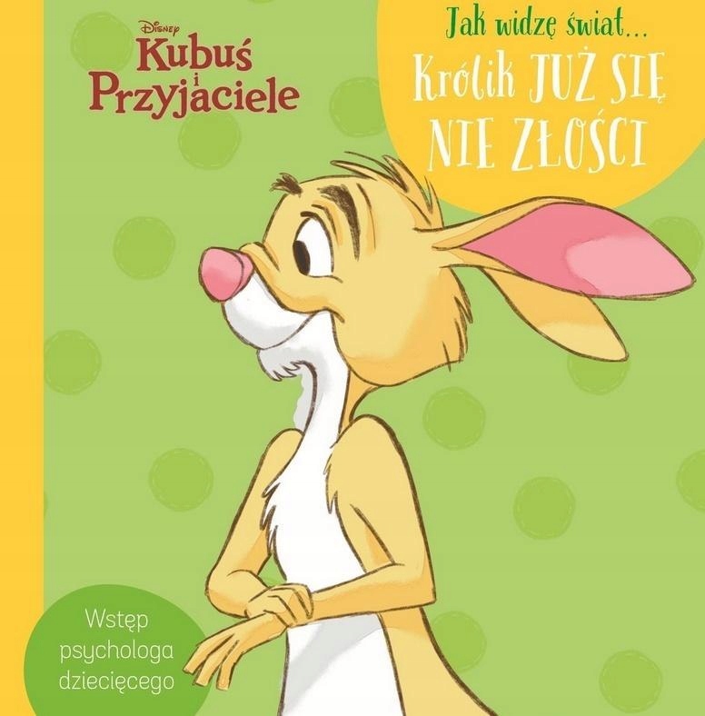 Jak widzę świat Królik już się nie złości