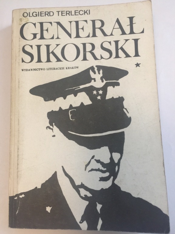 GENERAŁ SIKORSKI OLGIERD TERLECKI TOM I 1981