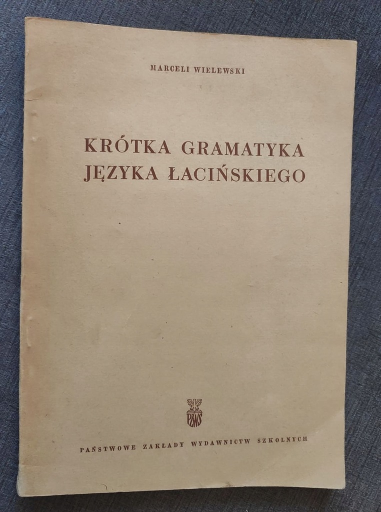 Krótka gramatyka języka łacińskiego M. Wielewski