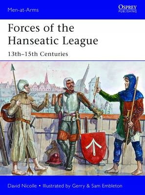 Forces of the Hanseatic League: 13th-15th Centurie