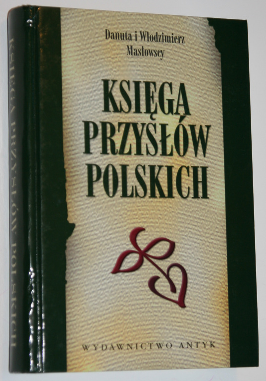 D. W. Masłowscy - Księga przysłów polskich