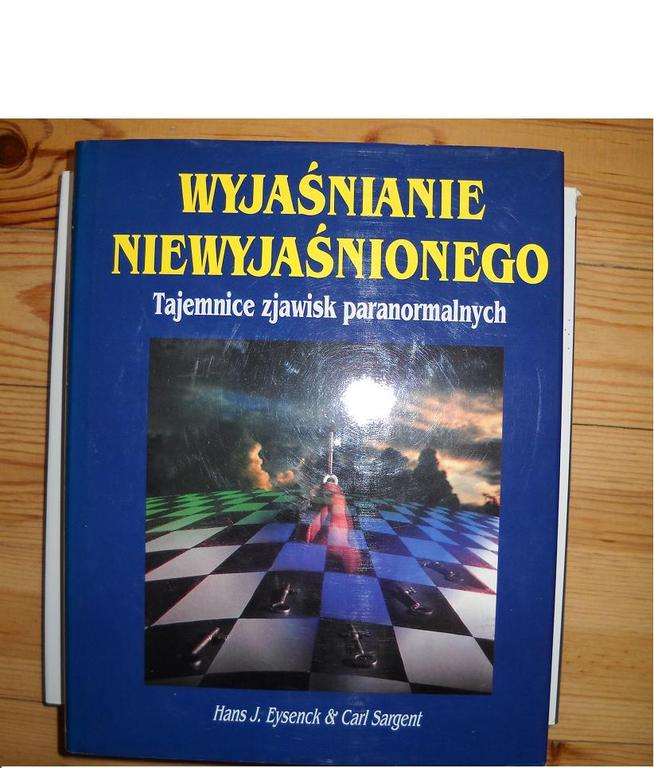 WYJAŚNIENIE NIEWYJAŚNIONEGO -zjawiska paranormalne