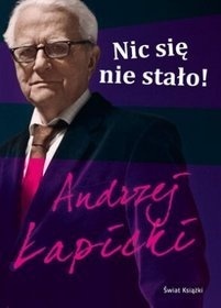 Nic się nie stało ! Andrzej Łapicki