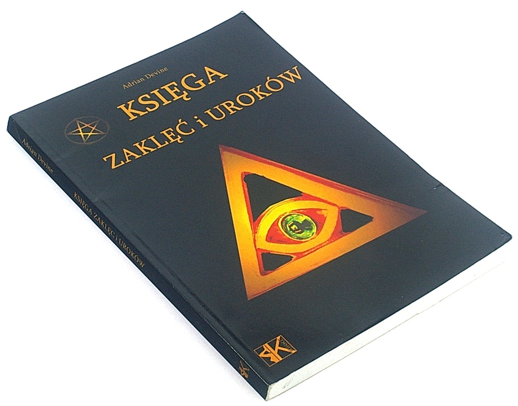 KSIĘGA ZAKLĘĆ I UROKÓW Adrian Devine