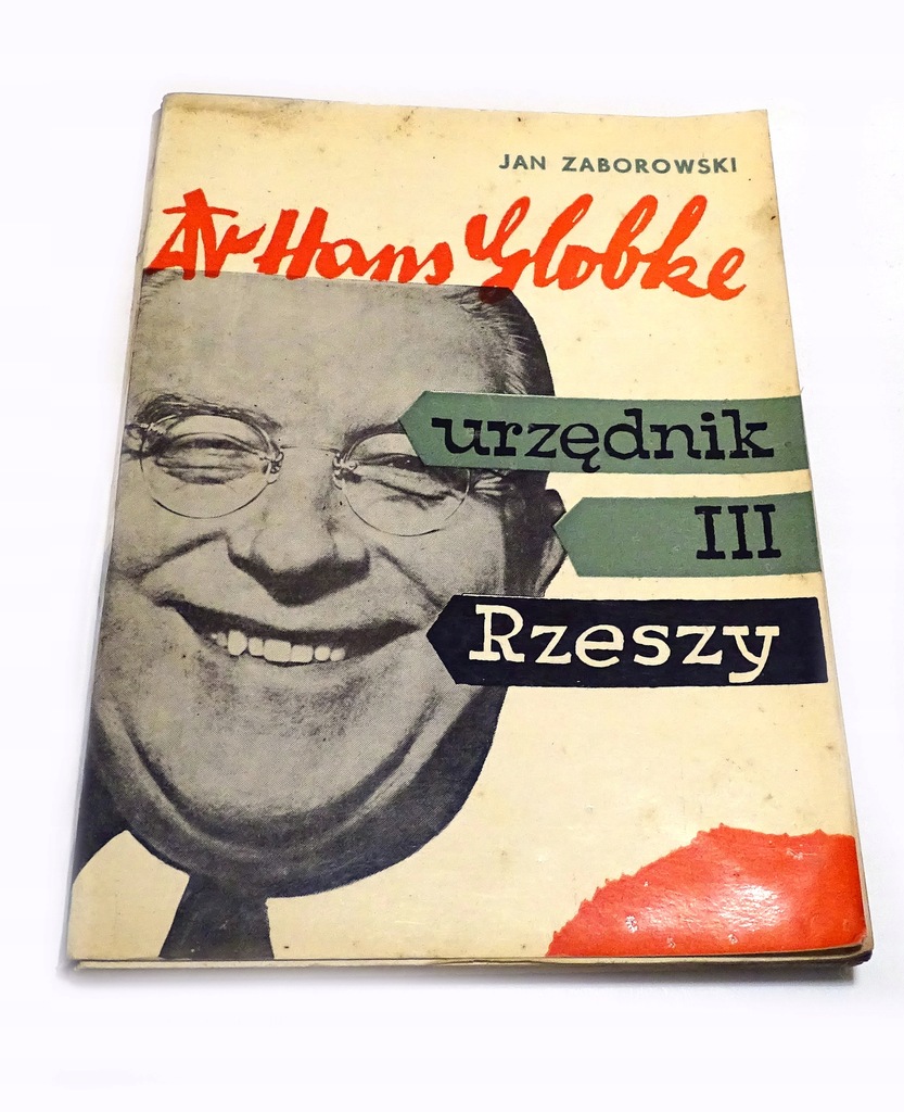 DR HANS GLOBKE URZĘDNIK III RZESZA JAN ZABOROWSKI