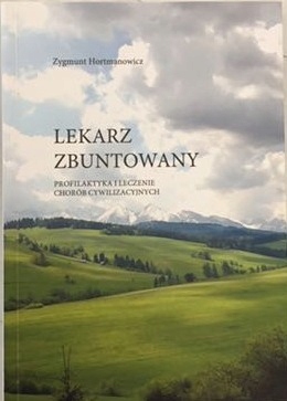 Zygmunt Hortmanowicz - Lekarz zbuntowany