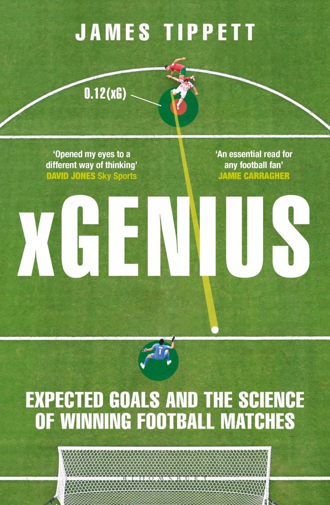 XGENIUS: EXPECTED GOALS AND THE SCIENCE OF WINNING FOOTBALL MATCHES - James