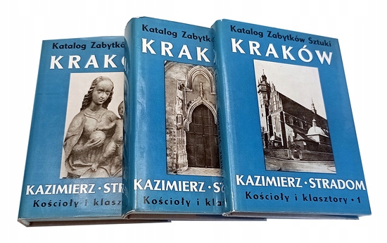 Katalog Zabytków Sztuki w Polsce tom IV Miasto Kraków / 3 części