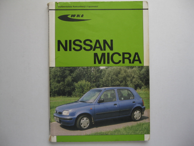 Nissan Micra K11 Polska instrukcja napraw Micra