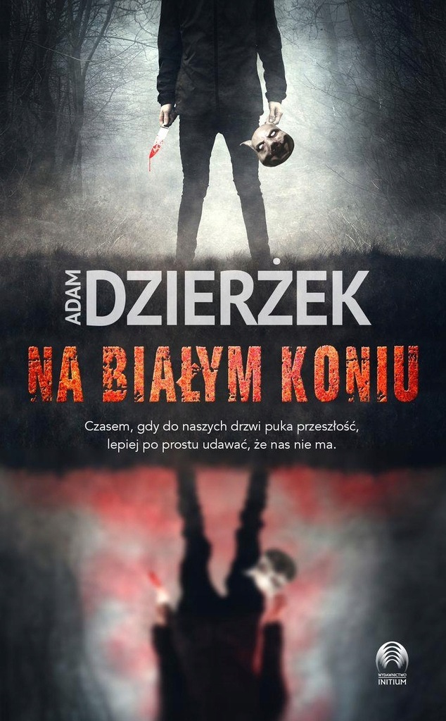 NA BIAŁYM KONIU - DZIERŻEK ADAM