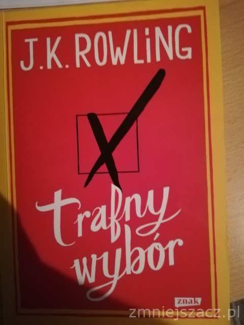 J K Rowling Trafny wybór