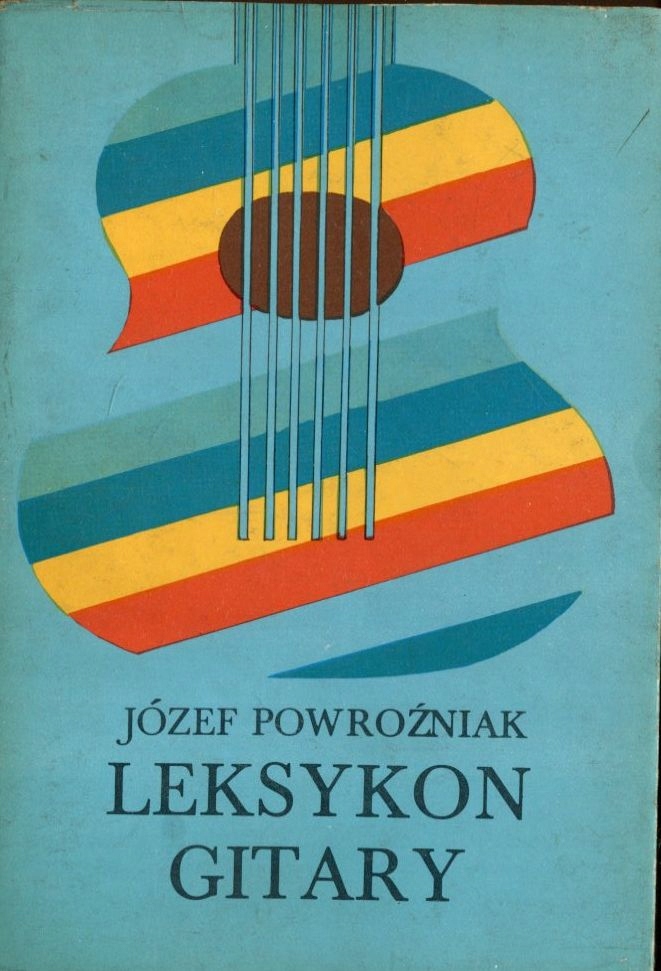 Leksykon gitary - Józef Powroźniak