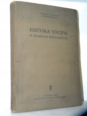 ŁOŻYSKA TOCZNE W POJAZDACH MECHANICZNYCH