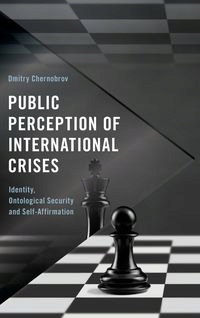 PUBLIC PERCEPTION OF INTERNATIONAL CRISES CHERNOBROV DMITRY