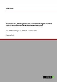 ÖKONOMISCHE, ÖKOLOGISCHE UND SOZIALE WIRKUNGEN D..