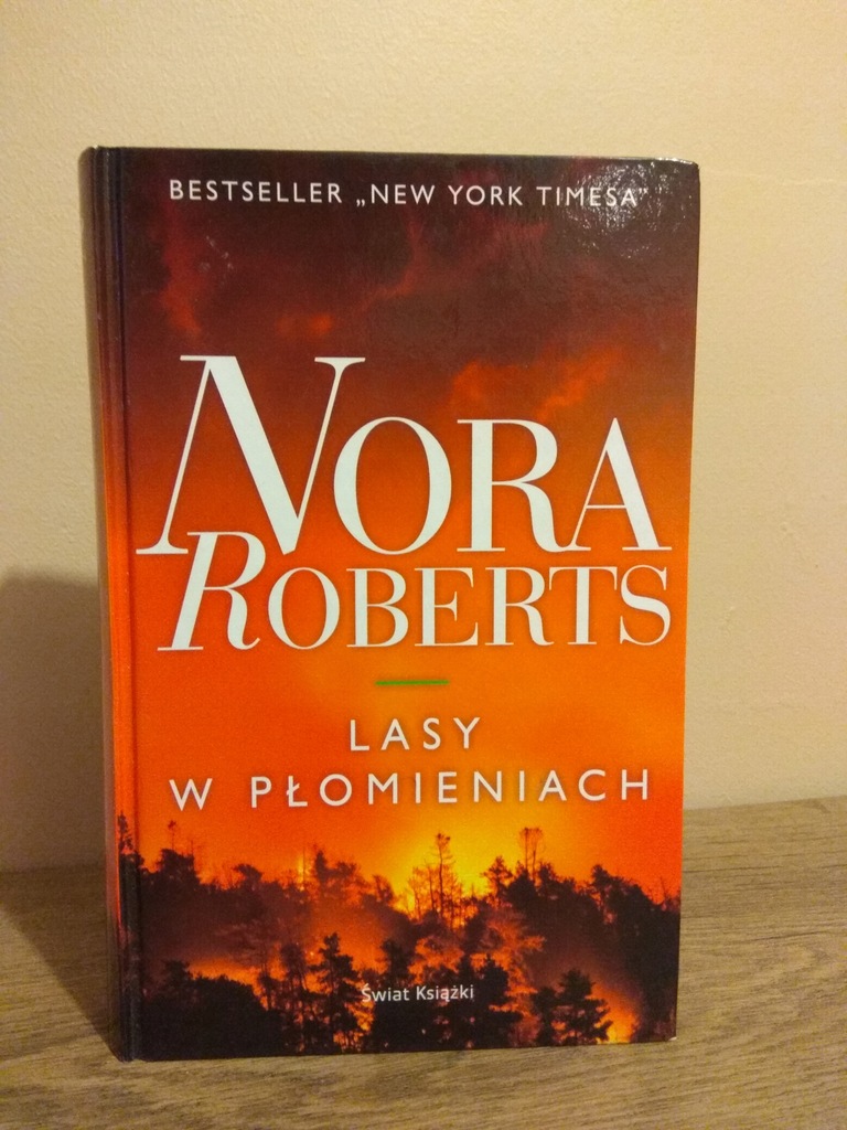 Lasy w płomieniach - Nora Roberts