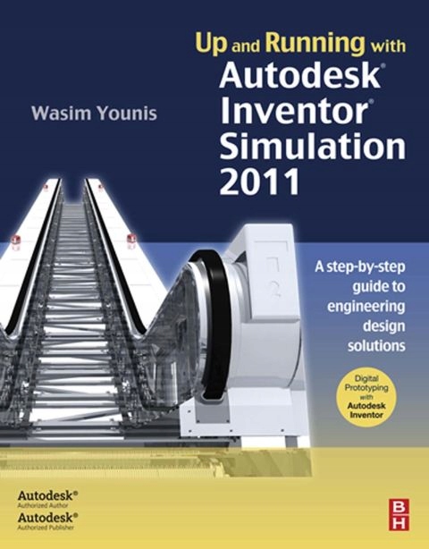 Up and Running with Autodesk Inventor Simulation 2