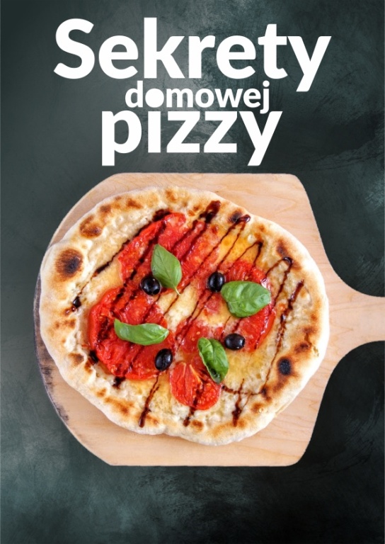 książka o domowej pizzy "Sekrety domowej pizzy"