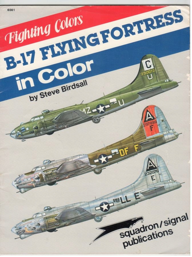 B-17 Flying Fortress in Color -Fighting Colors Squadron Signal