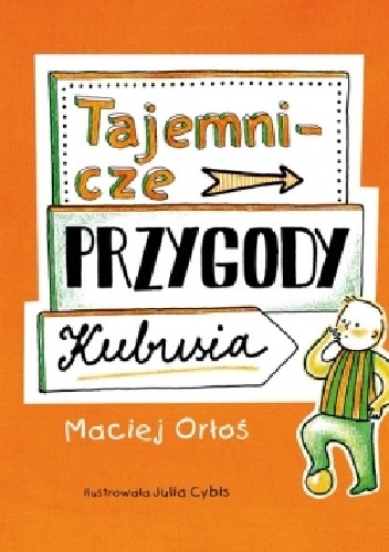 M. Orłoś - Tajemnicze przygody Kubusia + autograf