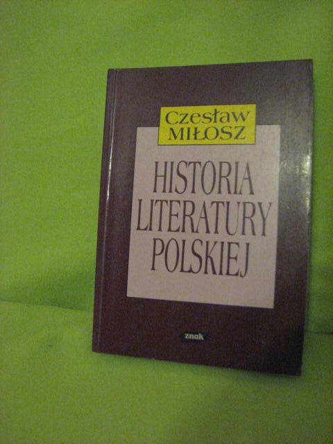 Historia Literatury Polskiej -  Czesław Miłosz