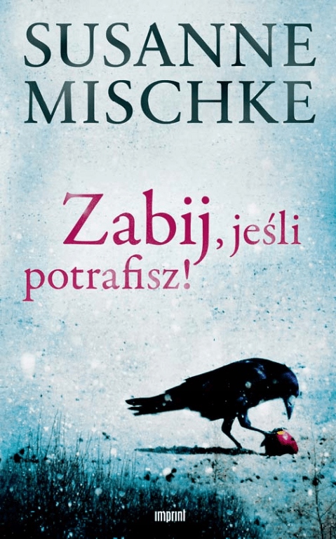 Mischke Zabij jeśli potrafisz