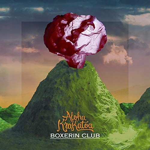 BOXERIN CLUB: ALOHA KRAKTOA [CD]