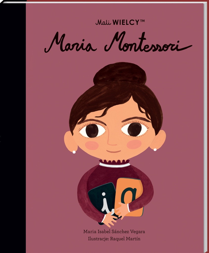 Mali WIELCY Maria Montessori _ Sanchez - Vegara