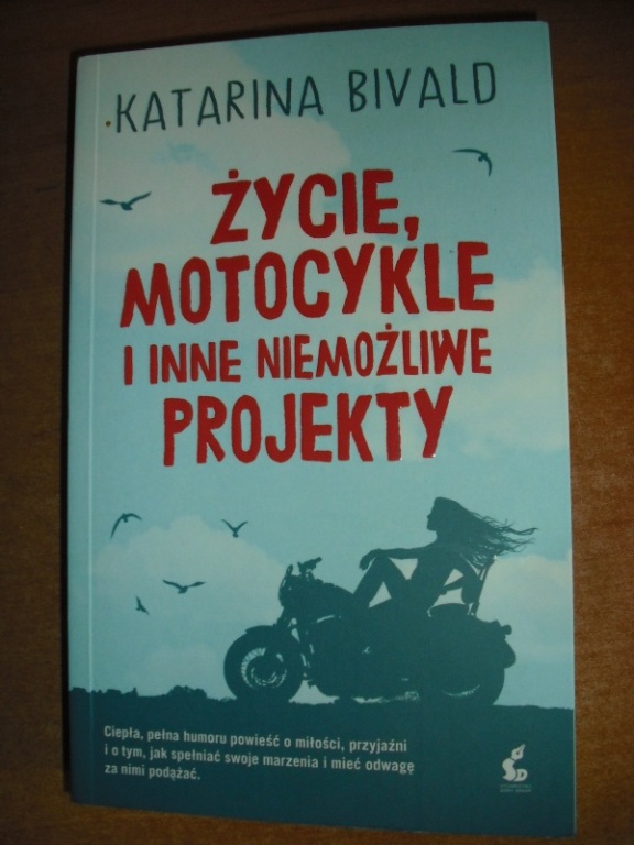 ŻYCIE, MOTOCYKLE I INNE NIEMOŻLIWE PROJEKTY-BIVALD