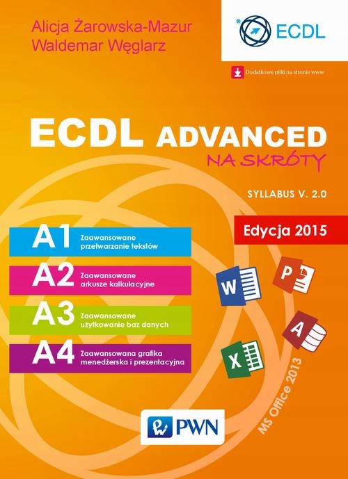 ECDL ADVANCED NA SKRÓTY. EDYCJA 2015. SYL.. EBOOK