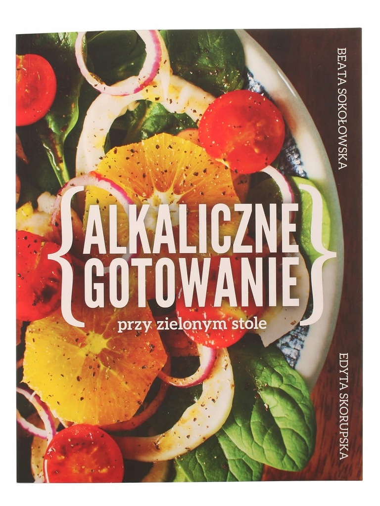 Alkaliczne gotowanie Beata Sokołowska Wydawnictwo Muza