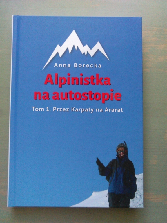 Alpinistka na autostopie. Tom 1. Przez Karpaty...